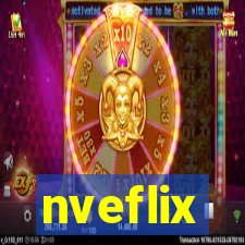 nveflix