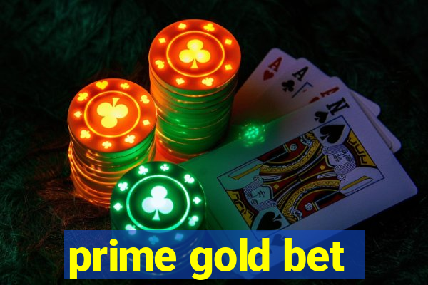 prime gold bet