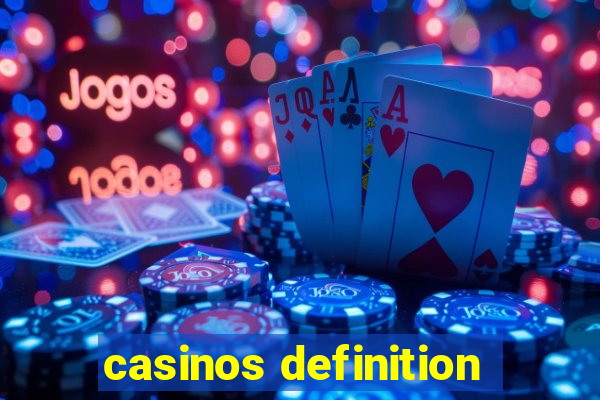 casinos definition