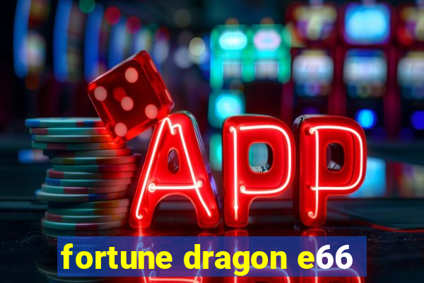 fortune dragon e66