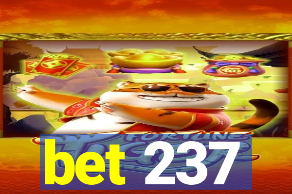 bet 237