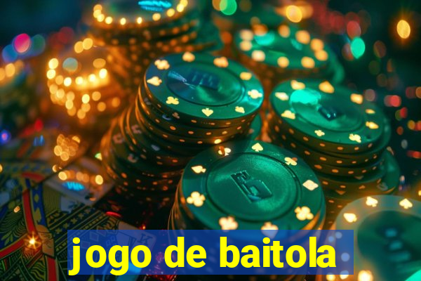 jogo de baitola