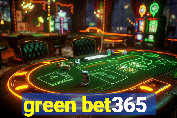 green bet365