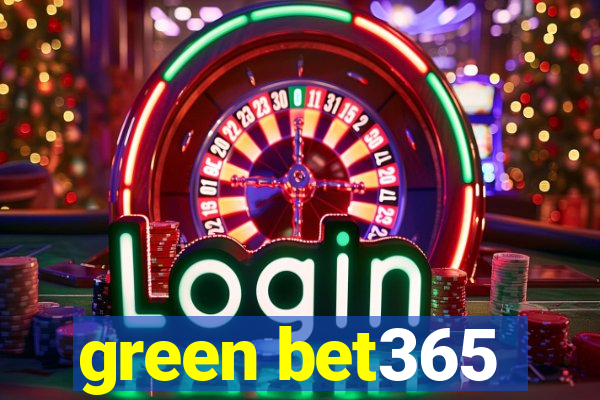 green bet365