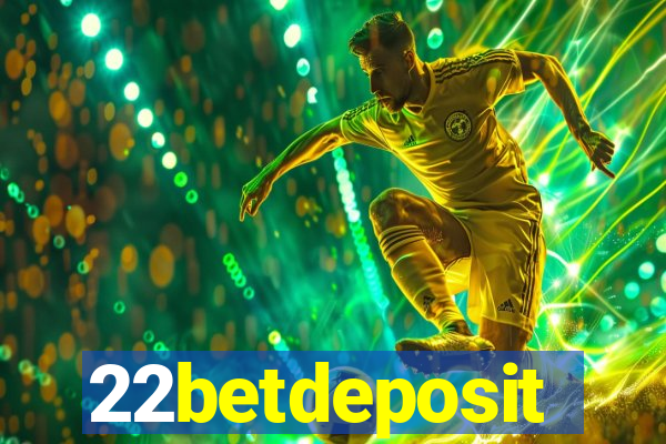 22betdeposit