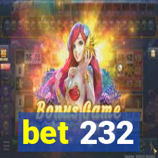 bet 232