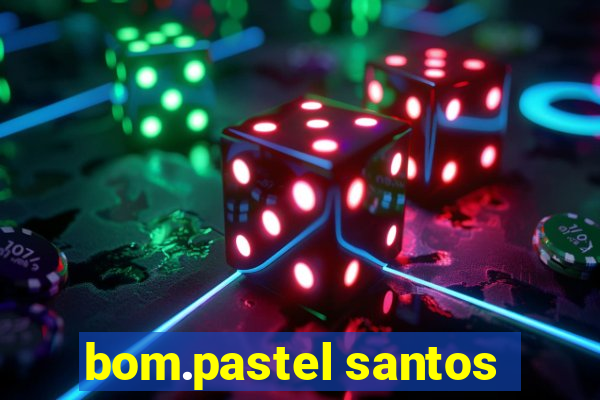 bom.pastel santos