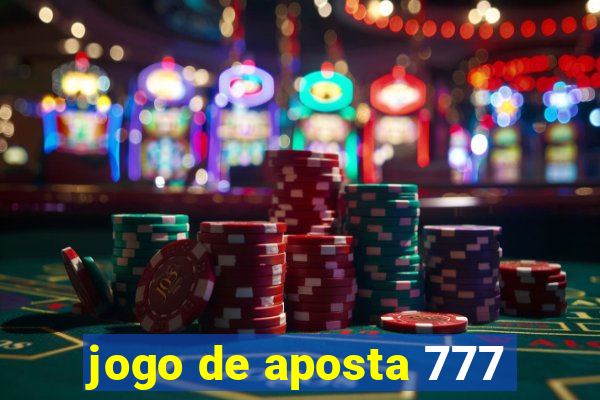 jogo de aposta 777