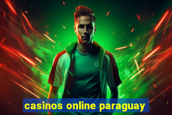 casinos online paraguay