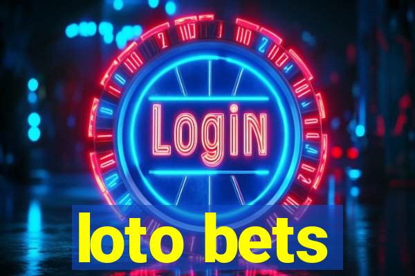 loto bets