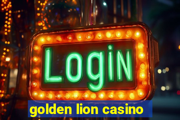 golden lion casino