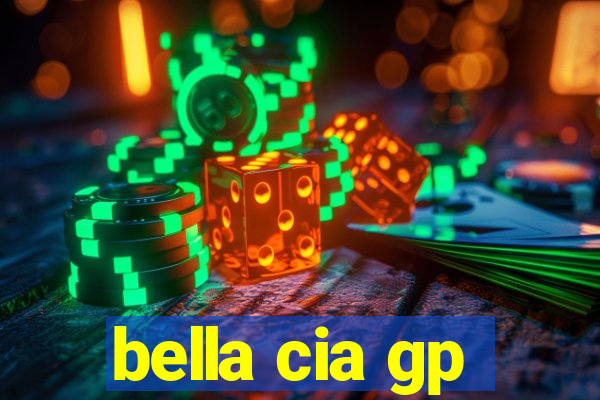 bella cia gp