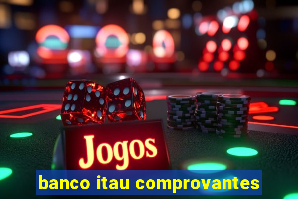 banco itau comprovantes