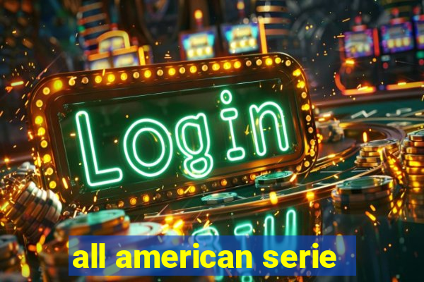 all american serie