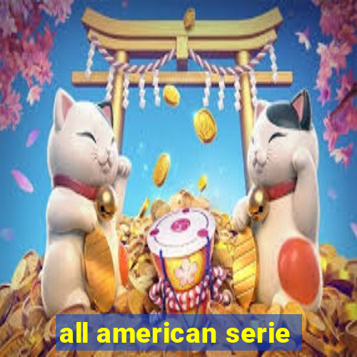 all american serie