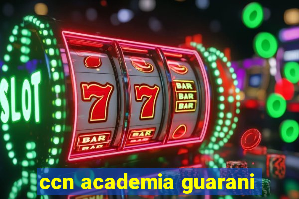 ccn academia guarani