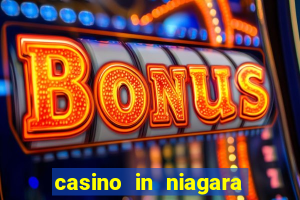 casino in niagara falls ontario