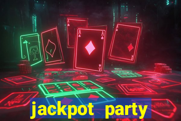 jackpot party casino games