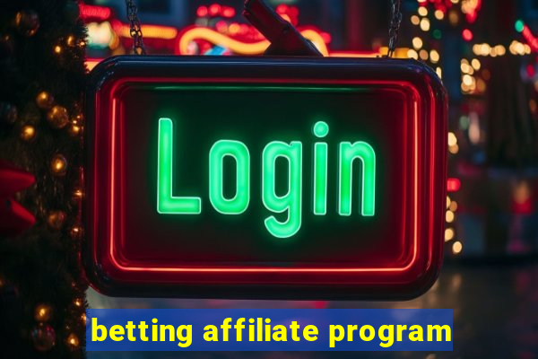 betting affiliate program