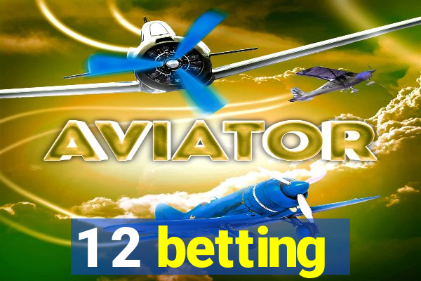 1 2 betting