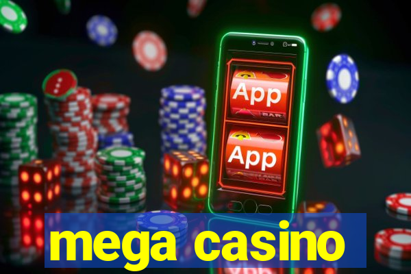 mega casino