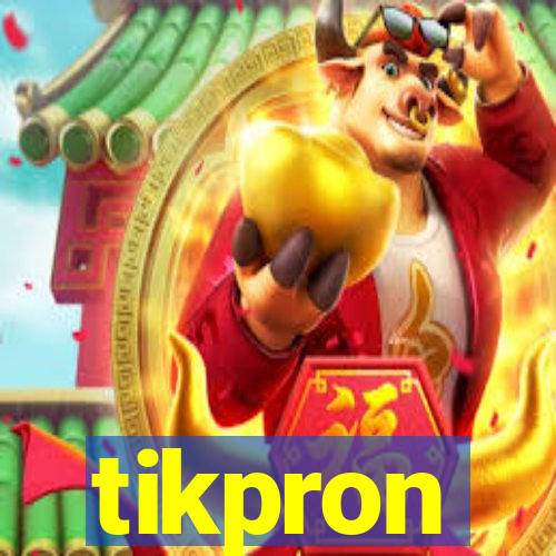 tikpron