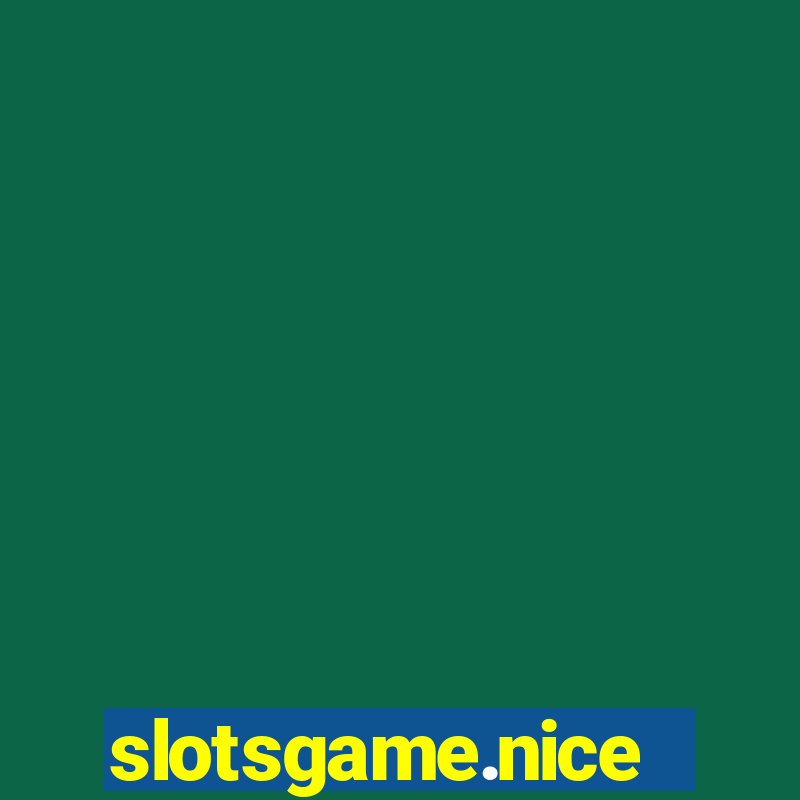 slotsgame.nice