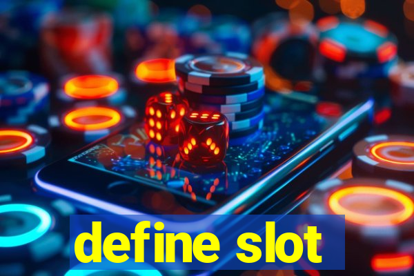 define slot