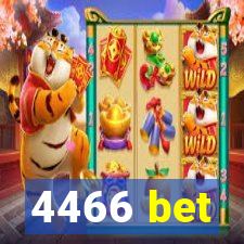 4466 bet