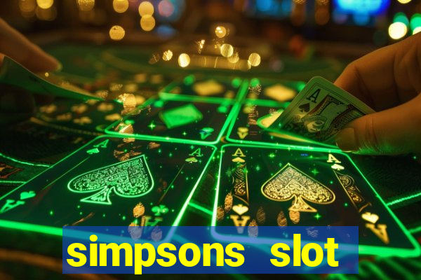 simpsons slot machine locations