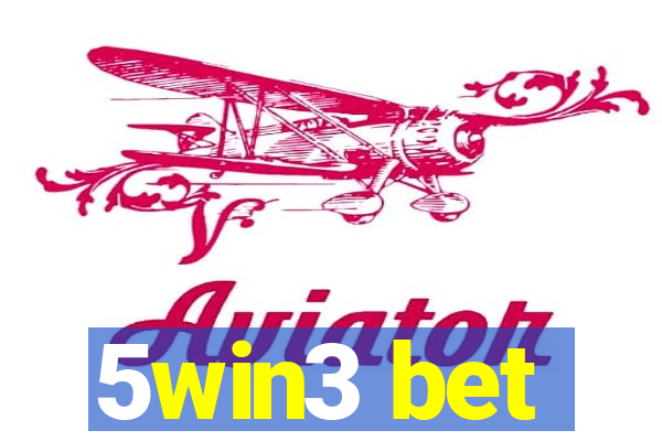 5win3 bet