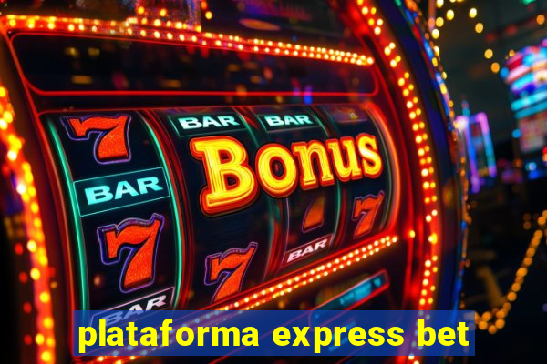 plataforma express bet