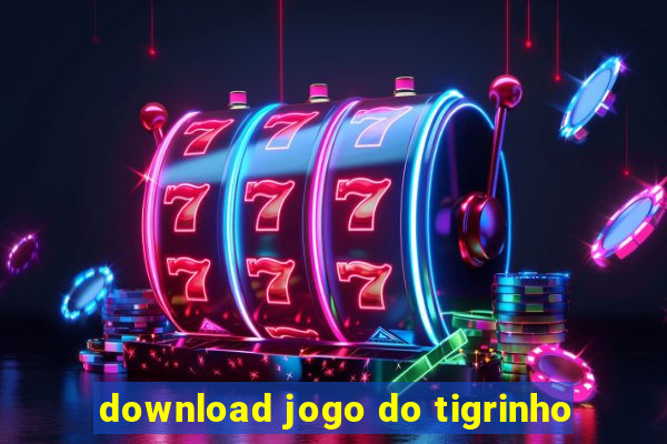 download jogo do tigrinho