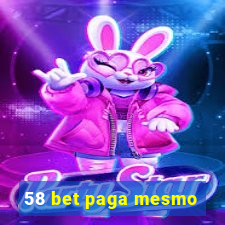 58 bet paga mesmo