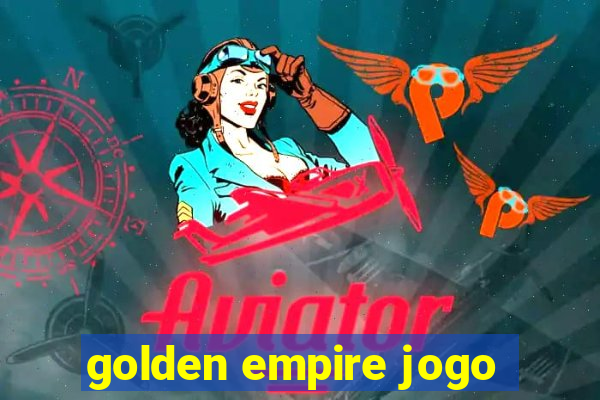 golden empire jogo