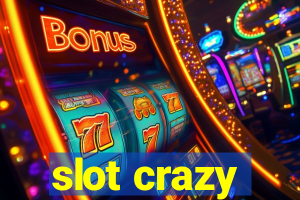 slot crazy