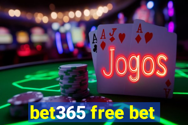 bet365 free bet