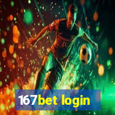 167bet login