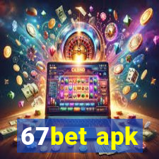 67bet apk