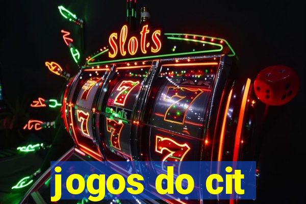 jogos do cit