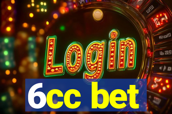 6cc bet