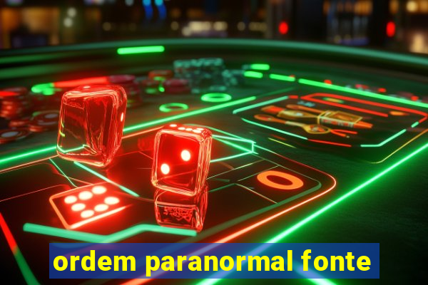 ordem paranormal fonte