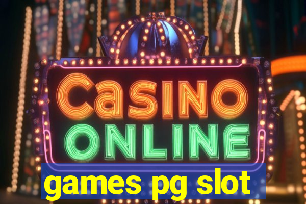 games pg slot