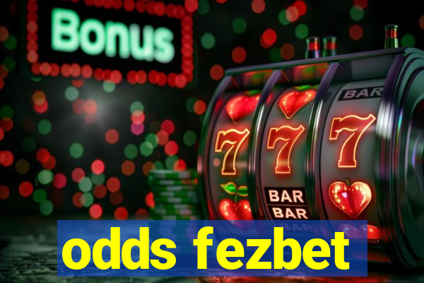 odds fezbet