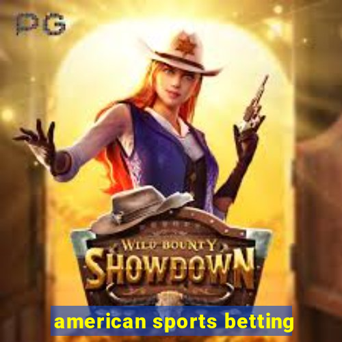 american sports betting