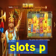 slots p