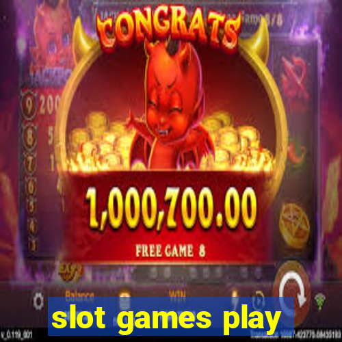 slot games play