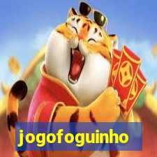 jogofoguinho