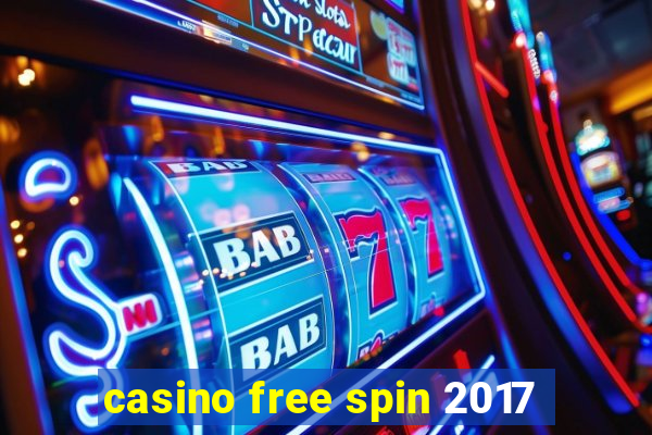 casino free spin 2017