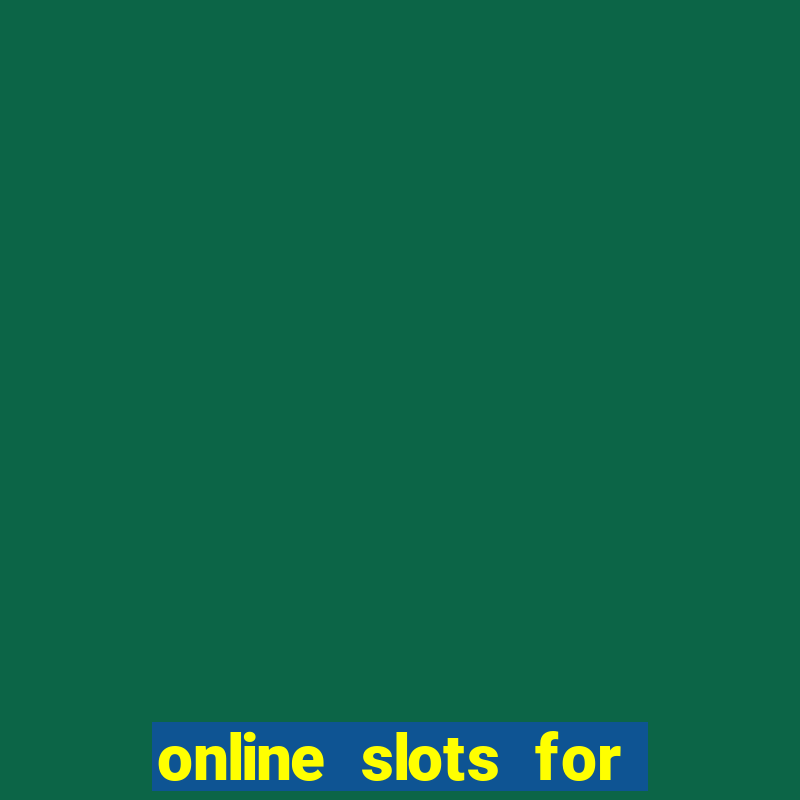 online slots for real cash